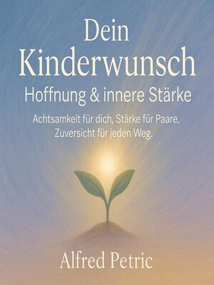cover image of Dein Kinderwunsch--Hoffnung & innere Stärke